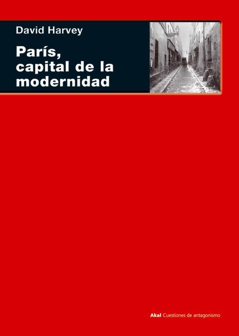 PARIS,CAPITAL DE LA MODERNIDAD | 9788446024552 | HARVEY,DAVID | Libreria Geli - Librería Online de Girona - Comprar libros en catalán y castellano