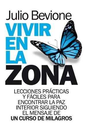 VIVIR EN LA ZONA | 9788417057299 | BEVIONE,JULIO | Libreria Geli - Librería Online de Girona - Comprar libros en catalán y castellano