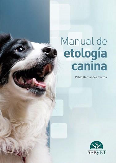 MANUAL DE ETOLOGIA CANINA | 9788492569946 | HERNANDZ GARZON,PABLO | Llibreria Geli - Llibreria Online de Girona - Comprar llibres en català i castellà
