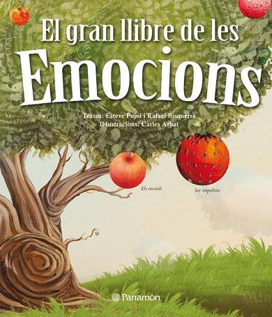 EL GRAN LLIBRE DE LES EMOCIONS | 9788434238053 | PUJOL,ESTEVE/BISQUERRA,RAFAEL | Llibreria Geli - Llibreria Online de Girona - Comprar llibres en català i castellà