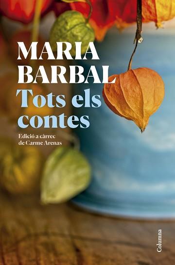 TOTS ELS CONTES | 9788466431231 | BARBAL,MARIA | Libreria Geli - Librería Online de Girona - Comprar libros en catalán y castellano