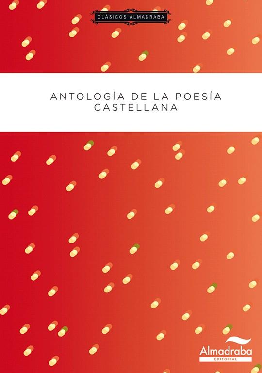 ANTOLOGIA DE LA POESIA CASTELLANA | 9788483087732 | VARIOS AUTORES | Llibreria Geli - Llibreria Online de Girona - Comprar llibres en català i castellà