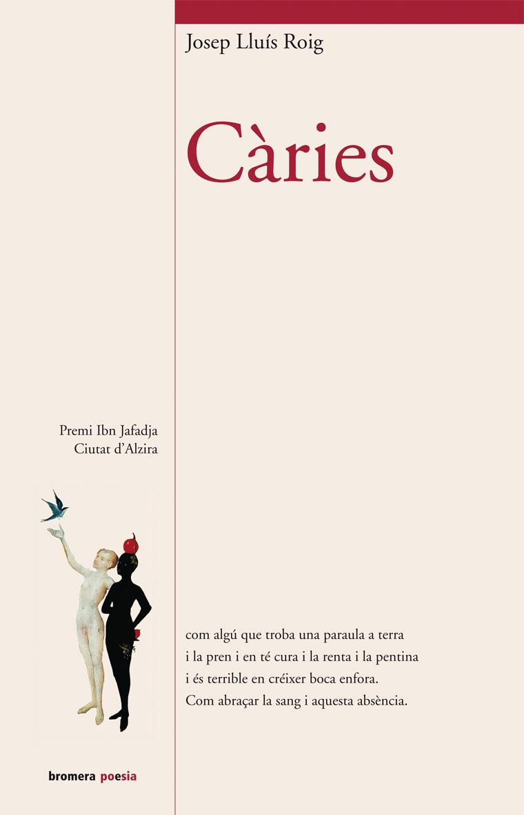 CARIES | 9788498242713 | ROIG,JOSEP LLUIS | Llibreria Geli - Llibreria Online de Girona - Comprar llibres en català i castellà