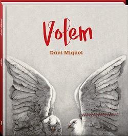 VOLEM | 9788418762604 | MIQUEL ANTICH,DANI | Llibreria Geli - Llibreria Online de Girona - Comprar llibres en català i castellà
