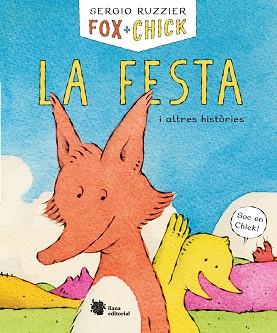 FOX+CHICK.LA FESTA I ALTRES HISTÒRIES | 9788494983078 | RUZZIER,SERGIO | Llibreria Geli - Llibreria Online de Girona - Comprar llibres en català i castellà