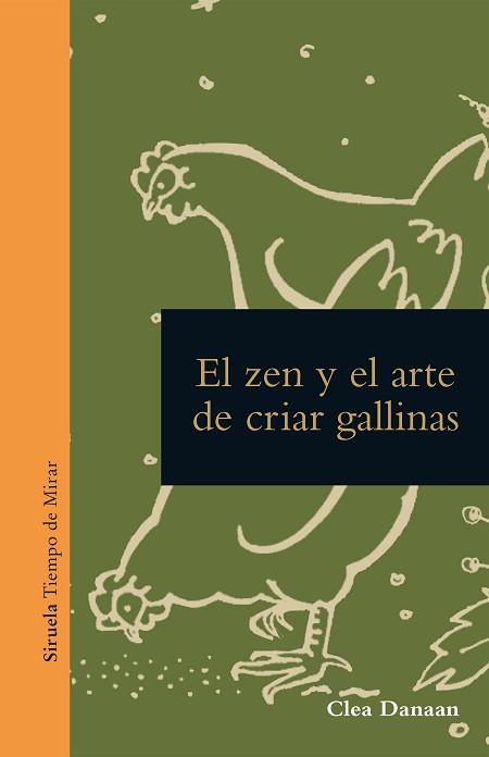 EL ZEN Y EL ARTE DE CUIDAR GALLINAS | 9788419553201 | DANAAN,CLEA | Llibreria Geli - Llibreria Online de Girona - Comprar llibres en català i castellà