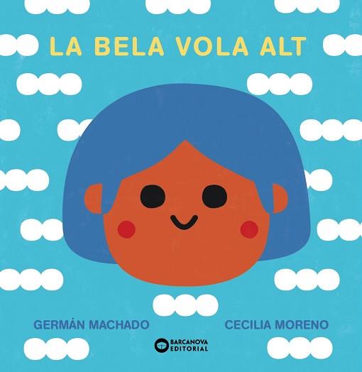 LA BELA VOLA ALT | 9788448955281 | MACHADO,GERMÁN | Libreria Geli - Librería Online de Girona - Comprar libros en catalán y castellano