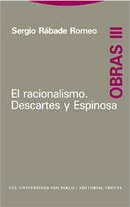 EL RACIONALISMO.DESCARTES Y ESPINOSA.OBRAS III | 9788481648812 | RABADE ROMEO,SERGIO | Libreria Geli - Librería Online de Girona - Comprar libros en catalán y castellano