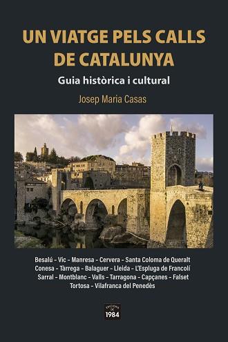 UN VIATGE PELS CALLS DE CATALUNYA. | 9788418858437 | CASAS,JOSEP MARIA | Libreria Geli - Librería Online de Girona - Comprar libros en catalán y castellano