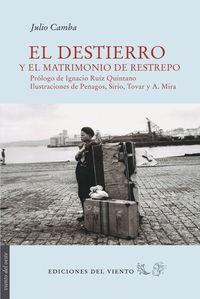 EL DESTIERRO Y EL MATRIMONIO DE RESTREPO | 9788415374664 | CAMBA ANDREU,JULIO | Llibreria Geli - Llibreria Online de Girona - Comprar llibres en català i castellà