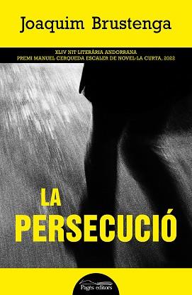 LA PERSECUCIÓ | 9788413034713 | BRUSTENGA ETXAURI, JOAQUIM | Libreria Geli - Librería Online de Girona - Comprar libros en catalán y castellano
