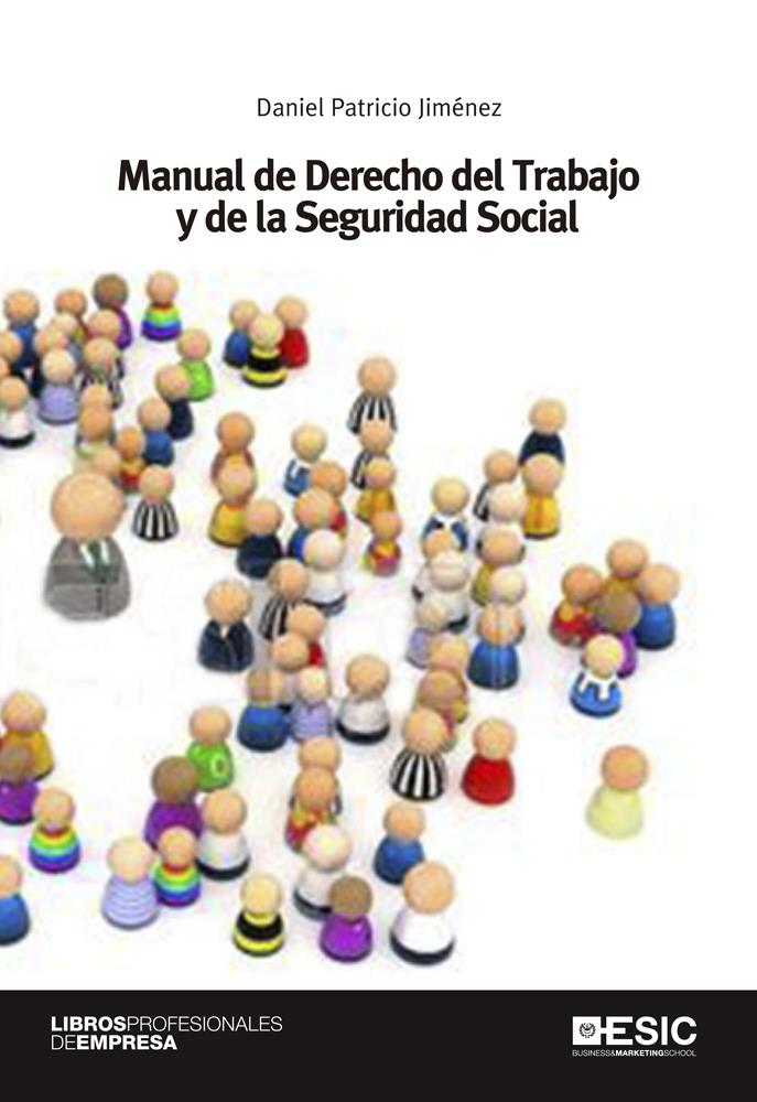 MANUAL DE DERECHO DEL TRABAJO Y DE LA SEGURIDAD SOCIAL | 9788415986577 | PATRICIO JIMÉNEZ,DANIEL | Llibreria Geli - Llibreria Online de Girona - Comprar llibres en català i castellà
