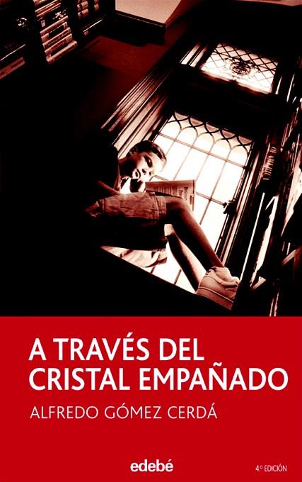 A TRAVES DEL CRISTAL EMPAÑADO | 9788423675166 | GOMEZ CERDA,ALFREDO | Libreria Geli - Librería Online de Girona - Comprar libros en catalán y castellano