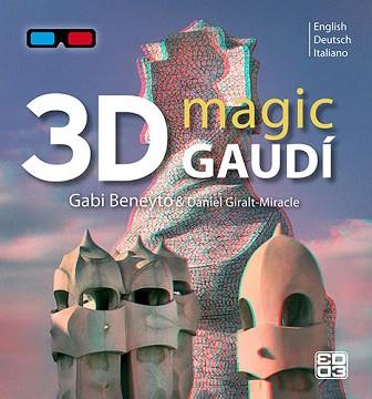 MAGIC GAUDÍ 3D (ENGLISH/DEUTSCH/ITALIANO) -FORMAT PETIT- | 9788484785569 | BENEYTO,GABI/GIRALT-MIRACLE,DANIEL | Libreria Geli - Librería Online de Girona - Comprar libros en catalán y castellano