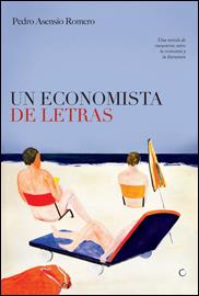 UN ECONOMISTA DE LETRAS | 9788495348470 | ASENSIO ROMERO,PEDRO | Llibreria Geli - Llibreria Online de Girona - Comprar llibres en català i castellà