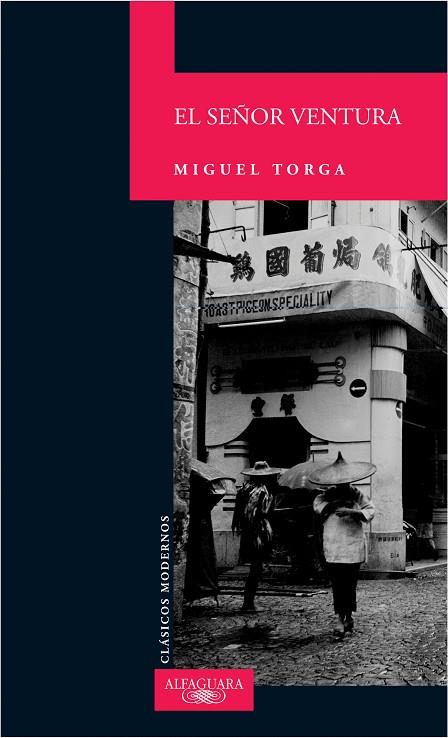 EL SEÑOR VENTURA | 9788420467788 | TORGA,MIGUEL | Llibreria Geli - Llibreria Online de Girona - Comprar llibres en català i castellà