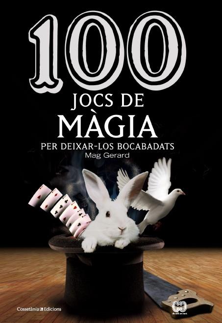 100 JOCS DE MÀGIA | 9788490342954 | MAG GERARD | Libreria Geli - Librería Online de Girona - Comprar libros en catalán y castellano