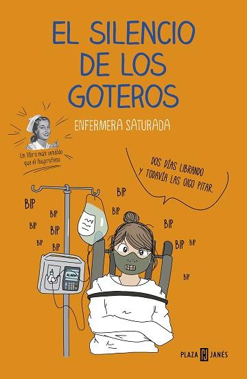 EL SILENCIO DE LOS GOTEROS | 9788401022708 | ENFERMERA SATURADA | Libreria Geli - Librería Online de Girona - Comprar libros en catalán y castellano