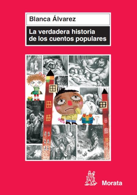 LA VERDADERA HISTORIA DE LOS CUENTOS POPULARES | 9788471126429 | ALVAREZ,BLANCA | Libreria Geli - Librería Online de Girona - Comprar libros en catalán y castellano