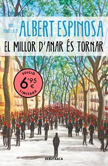 EL MILLOR D'ANAR ÉS TORNAR | 9788418132087 | ESPINOSA,ALBERT | Libreria Geli - Librería Online de Girona - Comprar libros en catalán y castellano