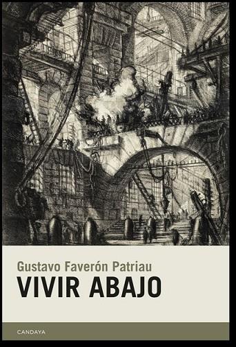 VIVIR ABAJO | 9788415934622 | FAVERON PATRIAU,GUSTAVO | Libreria Geli - Librería Online de Girona - Comprar libros en catalán y castellano