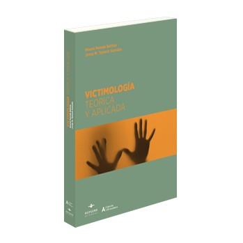 VICTIMOLOGIA TEORICA Y APLICADA | 9788415663256 | PEREDA BELTRAN,NOEMI/TAMARIT SUMALLA,J | Llibreria Geli - Llibreria Online de Girona - Comprar llibres en català i castellà