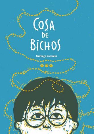 COSA DE BICHOS | 9788412112658 | GONZÁLEZ,SANTIAGO | Llibreria Geli - Llibreria Online de Girona - Comprar llibres en català i castellà