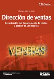 DIRECCIÓN DE VENTAS (11ªED/2012).ORGANIZACIÓN DEL DEPARTAMENTO DE VENTAS Y GESTIÓN DE VENDEDORES | 9788473568739 | ARTAL CASTELLS,MANUEL | Libreria Geli - Librería Online de Girona - Comprar libros en catalán y castellano