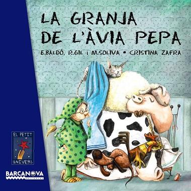 LA GRANJA DE L'ÀVIA PEPA (TD) | 9788448938741 | BALDÓ,E./GIL,R./SOLIVA,M./ZAFRA,CRISTINA (IL) | Llibreria Geli - Llibreria Online de Girona - Comprar llibres en català i castellà
