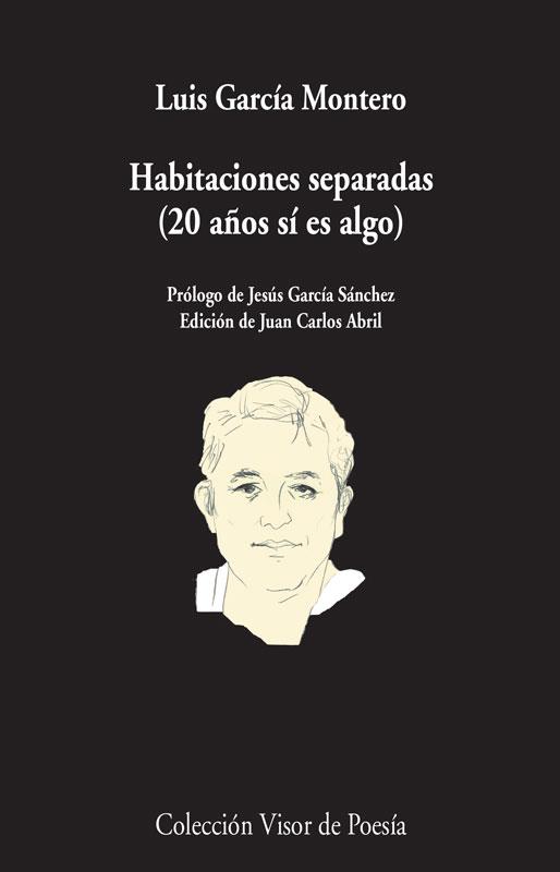 HABITACIONES SEPARADAS (20 AÑOS SÍ ES ALGO) | 9788498958706 | GARCÍA MONTERO,LUIS | Libreria Geli - Librería Online de Girona - Comprar libros en catalán y castellano