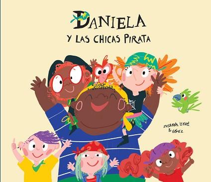 DANIELA Y LAS CHICAS PIRATA | 9788417673260 | ISERN,SUSANNA | Llibreria Geli - Llibreria Online de Girona - Comprar llibres en català i castellà