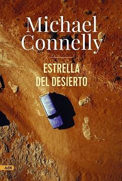 ESTRELLA DEL DESIERTO   | 9788411481649 | CONNELLY,MICHAEL | Libreria Geli - Librería Online de Girona - Comprar libros en catalán y castellano