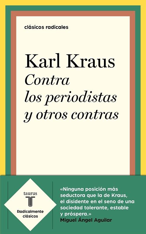 CONTRA LOS PERIODISTAS Y OTROS CONTRAS | 9788430622382 | KRAUS,KARL | Libreria Geli - Librería Online de Girona - Comprar libros en catalán y castellano