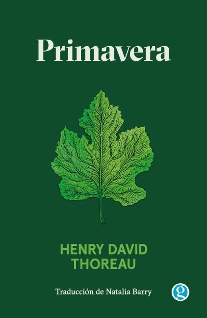 PRIMAVERA | 9788412578669 | THOREAU,HENRY DAVID | Libreria Geli - Librería Online de Girona - Comprar libros en catalán y castellano