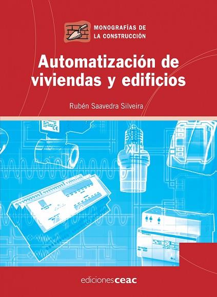 AUTOMATIZACION DE VIVIENDAS Y EDIFICIOS | 9788432919978 | SAAVEDRA,RUBEN | Libreria Geli - Librería Online de Girona - Comprar libros en catalán y castellano