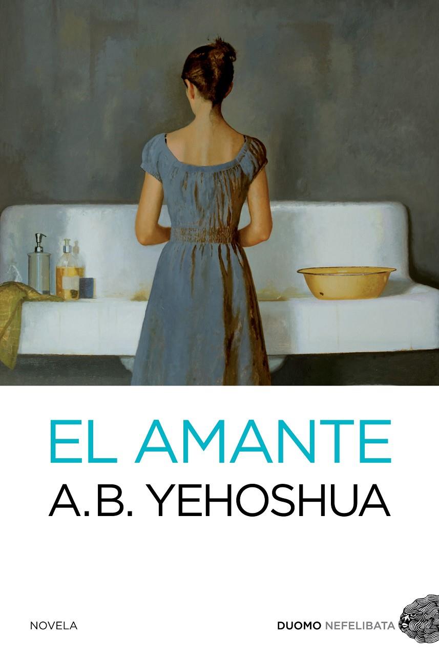 EL AMANTE | 9788494119699 | YEHOSHUA,A. B. | Libreria Geli - Librería Online de Girona - Comprar libros en catalán y castellano