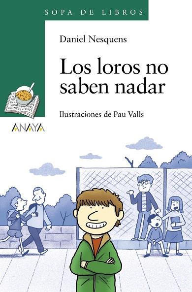 LOS LOROS NO SABEN NADAR | 9788467871418 | NESQUENS,DANIEL | Llibreria Geli - Llibreria Online de Girona - Comprar llibres en català i castellà