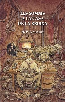 ELS SOMNIS A LA CASA DE LA BRUIXA | 9788475849751 | LOVECRAFT,H.P. | Libreria Geli - Librería Online de Girona - Comprar libros en catalán y castellano