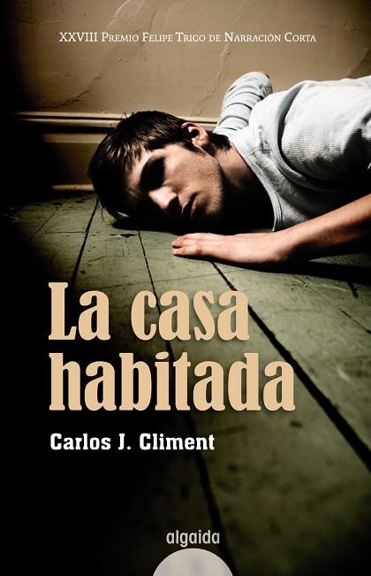 LA CASA HABITADA | 9788498772982 | CLIMENT,CARLOS J | Llibreria Geli - Llibreria Online de Girona - Comprar llibres en català i castellà