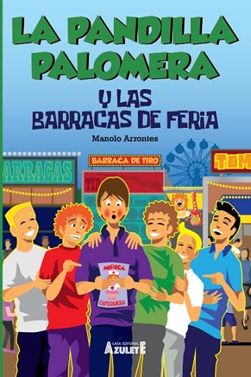 LA PANDILLA PALOMERA Y LAS BARRACAS DE FERIA | 9788417368876 | ARRONTES,MANUEL | Llibreria Geli - Llibreria Online de Girona - Comprar llibres en català i castellà