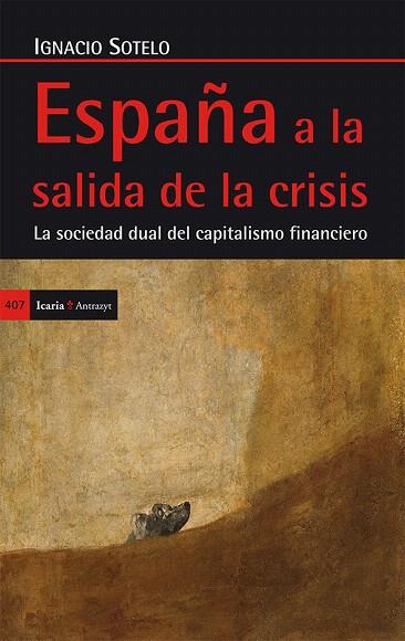 ESPAÑA A LA SALIDA DE LA CRISIS | 9788498885897 | SOTELO,IGNACIO | Llibreria Geli - Llibreria Online de Girona - Comprar llibres en català i castellà