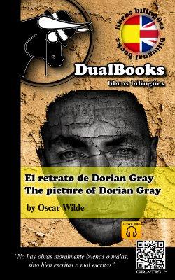 EL RETRATO DE DORIAN GREY/THE PICTURE OF DORIAN GREY | 9788493958367 | WILDE, OSCAR | Libreria Geli - Librería Online de Girona - Comprar libros en catalán y castellano
