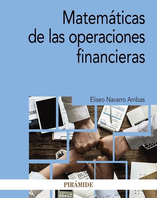 MATEMÁTICAS DE LAS OPERACIONES FINANCIERAS | 9788436840506 | NAVARRO ARRIBAS,ELISEO | Libreria Geli - Librería Online de Girona - Comprar libros en catalán y castellano