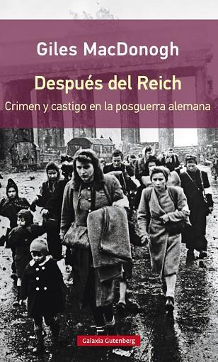 DESPUÉS DEL REICH.CRIMEN Y CASTIGO EN LA POSGUERRA ALEMANA(RÚSTICA) | 9788416252350 | MACDONOGH,GILES | Llibreria Geli - Llibreria Online de Girona - Comprar llibres en català i castellà