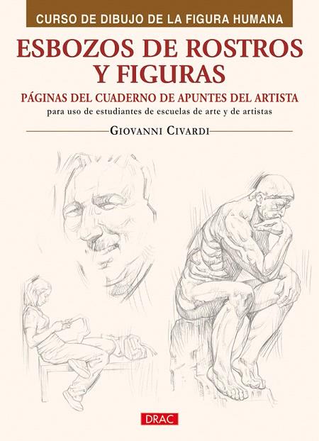 CURSO DIBUJO FIGURA HUMANA. ESBOZOS ROSTROS Y... | 9788498741346 | CIVARDI,GIOVANNI | Libreria Geli - Librería Online de Girona - Comprar libros en catalán y castellano