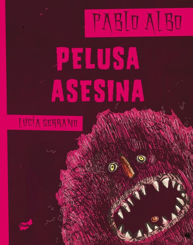 PELUSA ASESINA | 9788415357179 | ALBO,PABLO/SERRANO,LUCÍA | Llibreria Geli - Llibreria Online de Girona - Comprar llibres en català i castellà