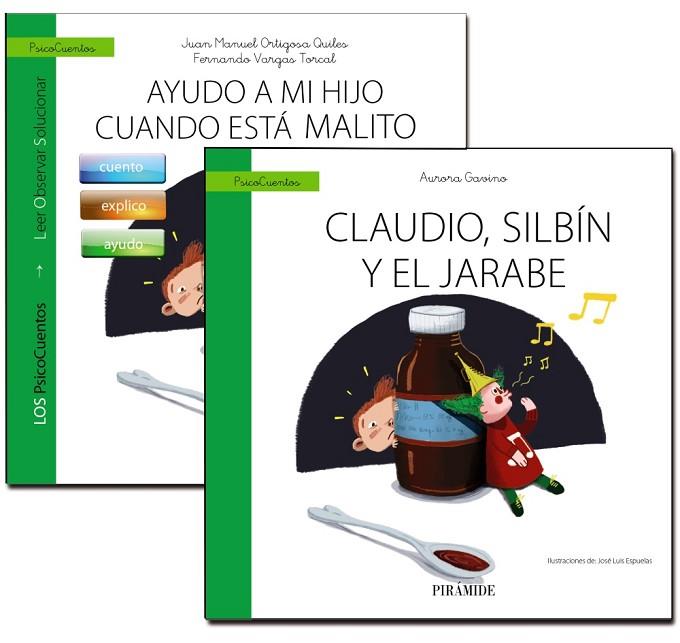 GUÍA: AYUDO A MI HIJO CUANDO ESTÁ MALITO + CUENTO:CLAUDIO,SILBÍN Y EL JARABE | 9788436840339 | Libreria Geli - Librería Online de Girona - Comprar libros en catalán y castellano