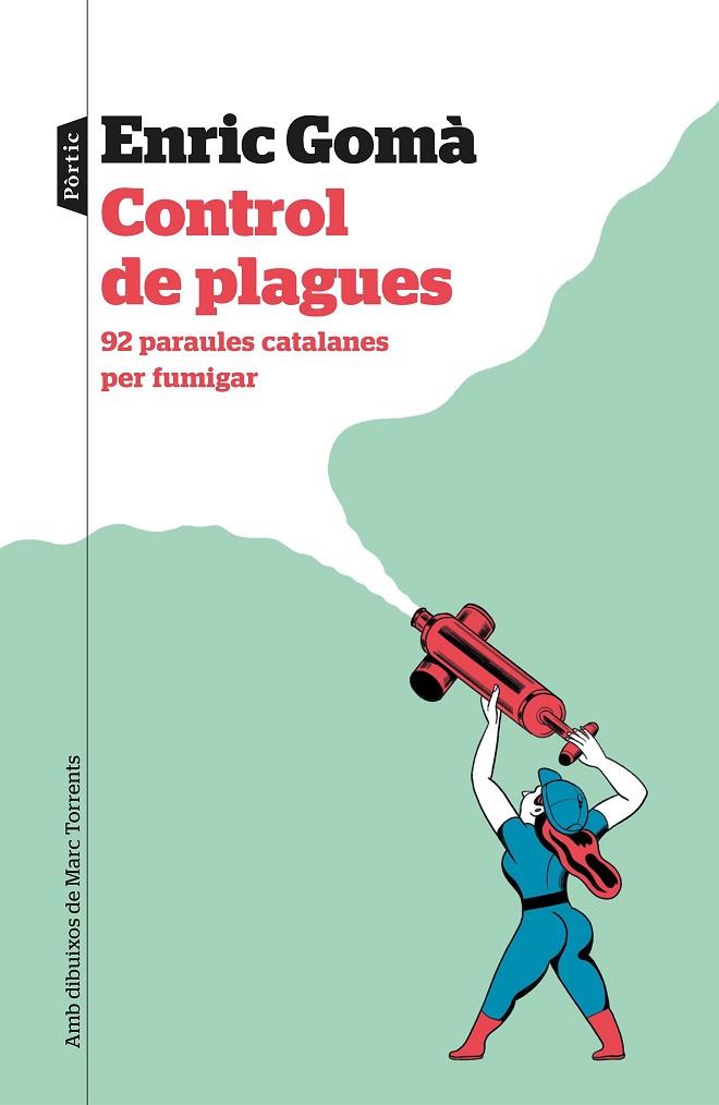 CONTROL DE PLAGUES.92 PARAULES CATALANES PER FUMIGAR | 9788498094114 | GOMÀ,ENRIC | Libreria Geli - Librería Online de Girona - Comprar libros en catalán y castellano