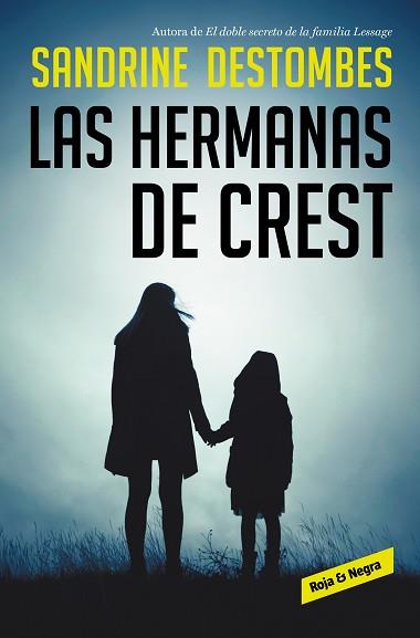 LAS HERMANAS DE CREST | 9788417910419 | DESTOMBES,SANDRINE | Libreria Geli - Librería Online de Girona - Comprar libros en catalán y castellano