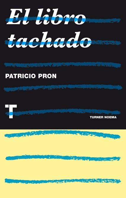 EL LIBRO TACHADO | 9788415832287 | PRON,PATRICIO | Libreria Geli - Librería Online de Girona - Comprar libros en catalán y castellano